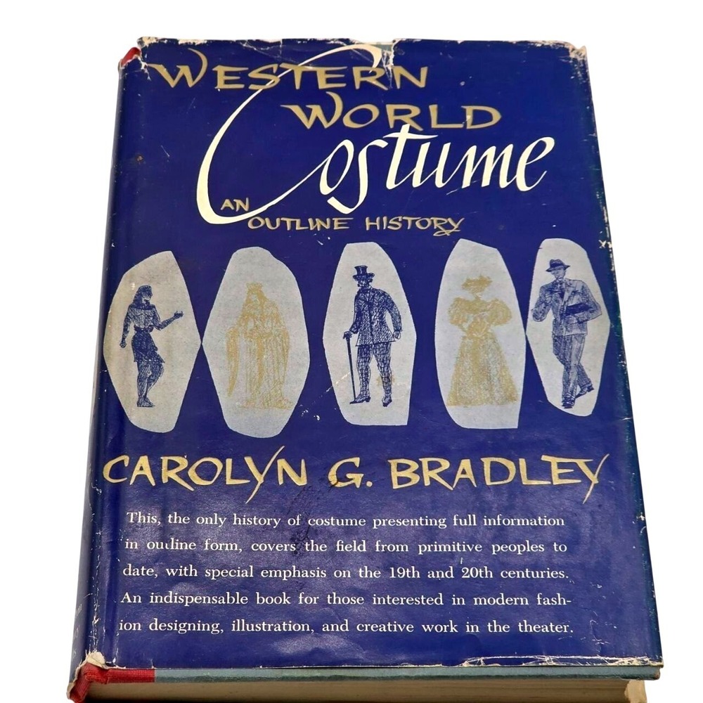 Western World Costume An Outline History Bradley 1954 Hardcover + Dust Jacket